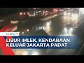 Download Lagu Libur Tahun Baru Imlek 2023, Kendaraan Keluar Jakarta Padat!