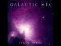 Download Lagu Galactic Mix - Space Three