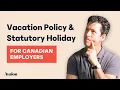 Vacation Policy and Stat Holiday Guide for Employers