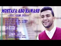 Mostafa Abo Rawash Full Album Solawat 2021 Terbaru - best songs of Mostafa Abo Rawash