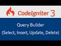 Codeigniter 3 Tutorial in Hindi Query Builder - CRUD Select Insert Update Delete