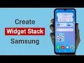 How to Create Widget Stack on Home Screen on Samsung