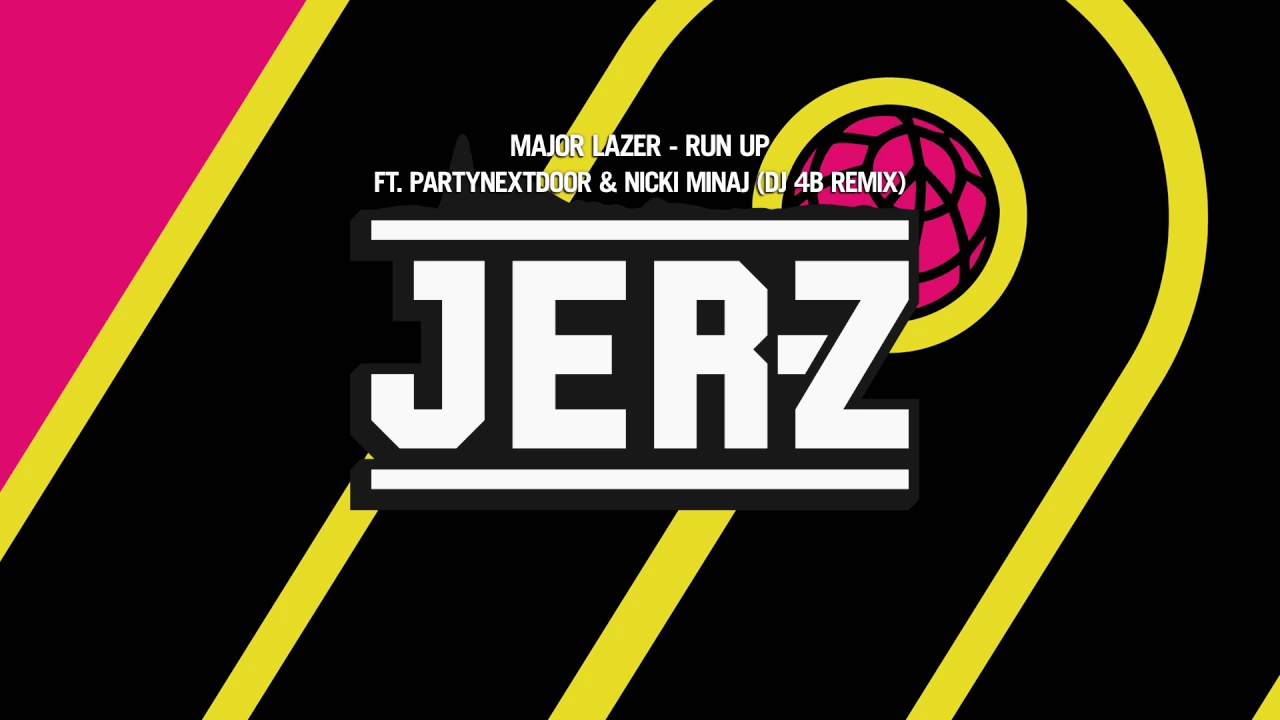 Major Lazer - Run Up ft. PARTYNEXTDOOR & Nicky Minaj (DJ 4B Remix)