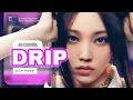 Download Lagu [AI COVER] ALLDAY PROJECT - 'DRIP' by BABYMONSTER