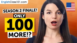 Season 2 Finale: The Last 100 Core 2000 English Words