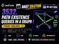 3532 Path Existence Queries in a Graph I 09 - 07