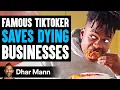 Download Lagu FAMOUS TIKTOKER Saves DYING BUSINESSES, What Happens Is Shocking | Dhar Mann