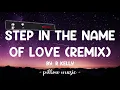 Step In The Name of Love Remix - R Kelly (Lyrics) 🎵