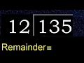 Divide 135 by 12 remainder Division with 2 Digit Divisors How to do