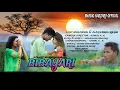 Download Lagu Official 4k Movie || BIBAYARI(बिबायारि)|| A Bodo Social Movie 🎥 (2025 Mwkthang, Alari, Munju, Mongal