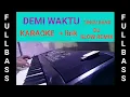 Download Lagu DEMI WAKTU - UNGU || DJ SLOW REMIX ( KARAOKE )