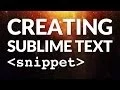Creating a Code Snippet Within Sublime Text 3