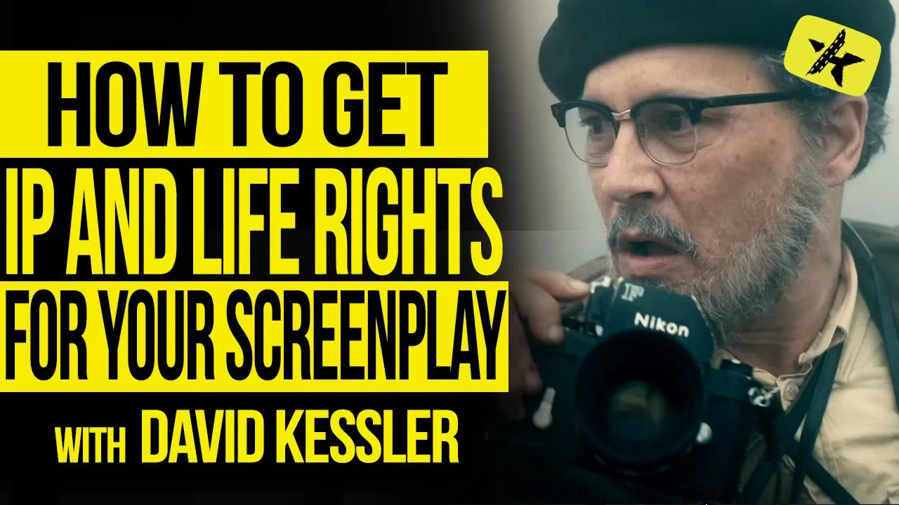 How to Get IP and Life Rights for Your Screenplay | David Kessler