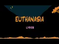 Download Lagu Will Wood - Lyrics: Euthanasia