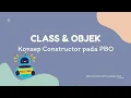 Constructor dalam PBO Langkah demi Langkah Membuat Objek
