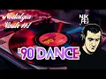 Nostalgia Vinile #1 /⚡’90 Dance (Be My Lover, Baby Baby, It’s Rainy Day) / Nikfej 
