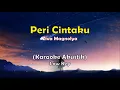 Download Lagu Ziva Magnolya - Peri Cintaku (Karaoke Akustik) Low Key