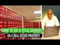 How to Do A Title Search on A Real Estate Property Real Estate Investing 2025