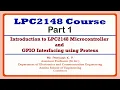 Introduction to LPC2148 Microcontroller and GPIO Interfacing using Proteus LPC2148 Course Part 1