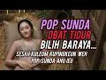 Lagu POP SUNDA OBAT TIDUR ...KUPINGKEUN SAKALI WEH PASTI NGLEHLEH .