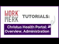 Christus Health Armed Security Portal - Overview Administration
