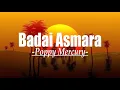 Download Lagu Poppy Mercury ~ Badai Asmara (Lirik) Lagu Lawas