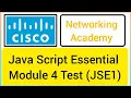 Cisco Java script essential module 4 test - Module 4 Test answers