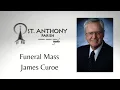 Funeral Mass - James Curoe