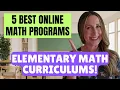 5 BEST Elementary Online Math Curriculum Picks for Homeschool in 2025