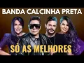 Download Lagu Banda Calcinha Preta - O Melhor do Forró
