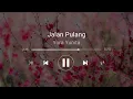 Download Lagu [1 hour] YURA YUNITA - JALAN PULANG