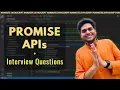 Promise APIs Interview Questions S 02 Ep 05 - Namaste JavaScript all allSettled race any