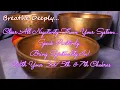 TRIO CHAKRA BOWLS #9~CLEAR ALL NEGATIVITY FROM YOUR SYSTEM IN TROUBLED TIMES~ALLOW GREAT SPIRIT IN!