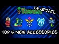 TOP 5 NEW ACCESSORIES in TERRARIA 1 4 UPDATE