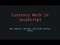 JavaScript Currency Math Add Subtract Multiply Divide Dollar Values