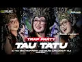 DJ TAU TATU TRAP STYLE PARTY KARNAFAL🔥MIDLE CETAS CETUS💥JINGLE AGS SOUND LUMAJANG FT KLS PROJECT
