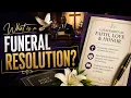 What Is A Funeral Resolution