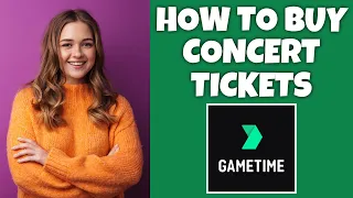 How To Buy Concert Tickets On Gametime Gametime Tutorial