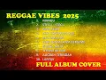 Download Lagu KUMPULAN PLAYLIST COVER REGGAE TERBARU 2025 FULL ALBUM TERBARU