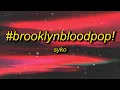 Download Lagu SyKo - #BrooklynBloodPop! (Lyrics) | blood blood blood song