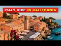 10 California Towns That Look Exactly Like Italy And You Can Afford