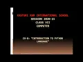 CLASS 7 Ch 8 Introduction To PYTHON Language
