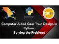 Computer-Aided Reverted Gear Train Design Optimization in Python Part 5 Solving the Problem