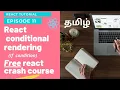 11 Conditional rendering in react component In Tamil