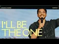 Download Lagu I'll Be The One | Michael El-Takrori