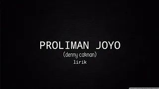 Download PROLIMAN JOYO(LIRIK)-COVER DENNY CAKNAN #PROLIMANJOYO #DENNYCAKNAN #AMBYAR MP3