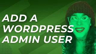 How to create WordPress admin user