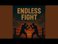 Download Lagu Endless Fight