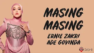 masing masing ernie zakri ade govinda lirik lagu aku tak kau anggap ada cerita