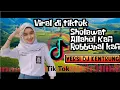 Lagu Sholawat Allahul Kafi Robbunal Kafi Dj Kentrung viral di tiktok